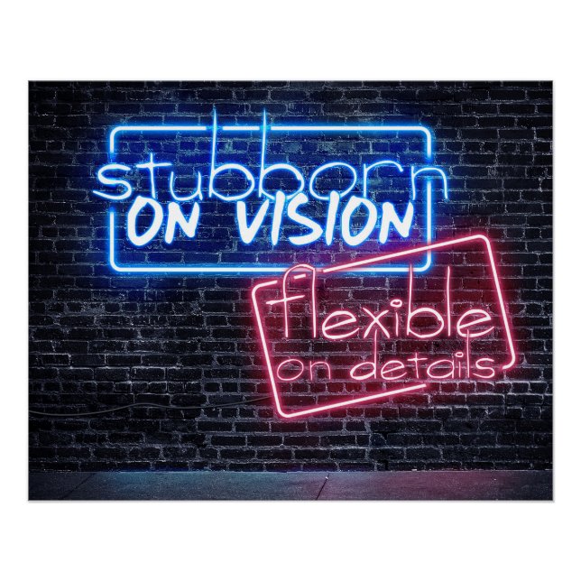 Neonreklame - Stubborn on vision Poster (Front)