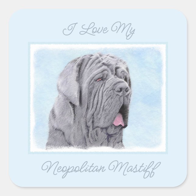 Neopolitan Mastiff Painting - Original Dog Art Squ Square Sticker (Front)