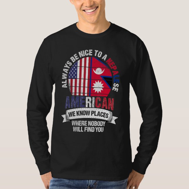 Nepalese American We know Places where Country Nep T-Shirt (Front)