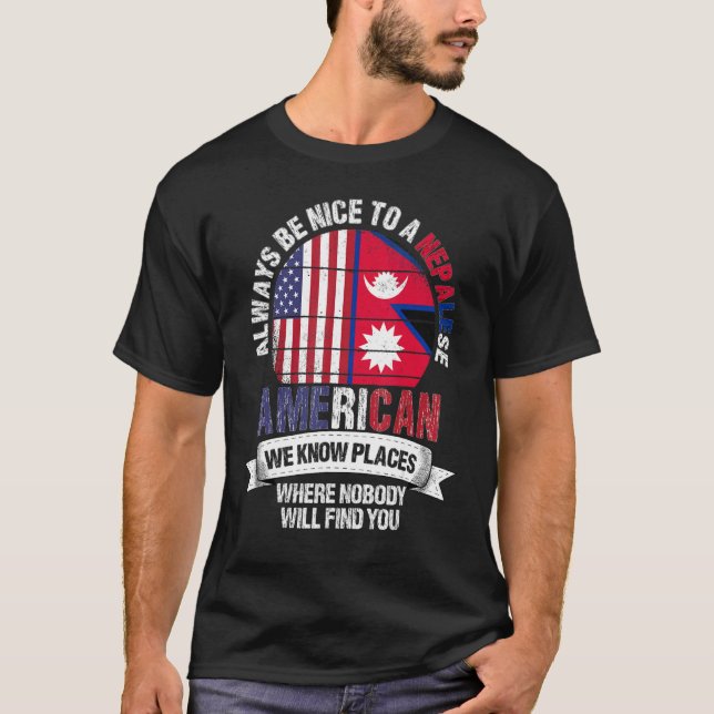 Nepalese American We know Places where Country Nep T-Shirt (Front)
