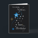 Nephew 21st Birthday Star Inspirational Blue Black Card<br><div class="desc">Your nephew’s turning twenty-one and a special celebration is in the works. Do your part by getting a copy of this inspirational card today so you can give it to him on the day of the celebration.</div>