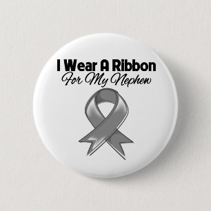 Nephew - I Wear A Grey Ribbon 6 Cm Round Badge