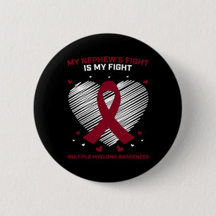 Nephew Multiple Myeloma Awareness Products Gift Bl 6 Cm Round Badge
