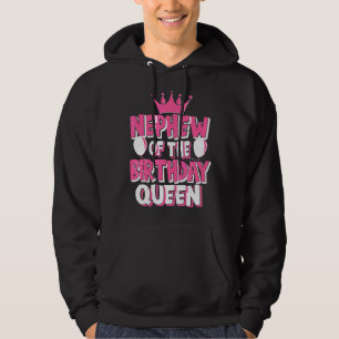Nephew Of The Birthday Queen Celebration Family Ma Hoodie