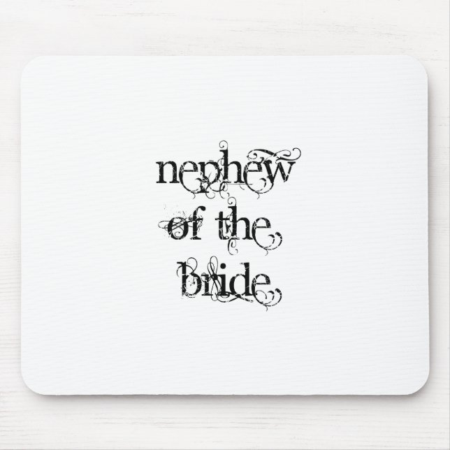Nephew of the Bride Mouse Pad (Front)