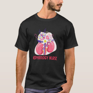 Nephrology Nurse Appreciation Renal Nurse T-Shirt