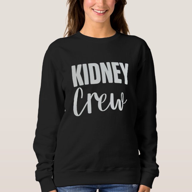 Nephrology Nurse Crew Dialysis Nursing RN Sweatshirt (Front)