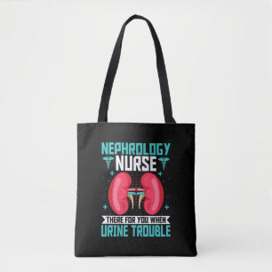 Nephrology Nurse - Funny Kidney Nursing Dialysis Tote Bag