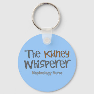 Nephrology Nurse Gifts "The Kidney Whisperer" Key Ring