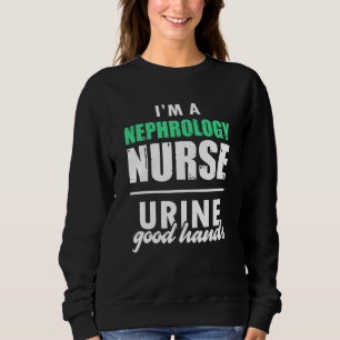 Nephrology Nurse Hands Dialysis Nursing RN 2 Sweatshirt