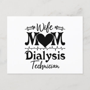 Nephrology Tech Nurse Wife Mom Dialysis Technician Postcard