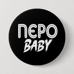 Nepo Baby 7.5 Cm Round Badge