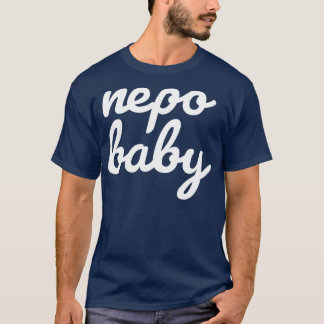 Nepo Baby White Cursive Typography Funny T-Shirt