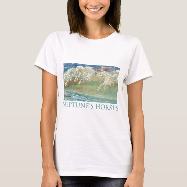 NEPTUNE'S HORSES RIDE THE WAVES T-Shirt (Front)