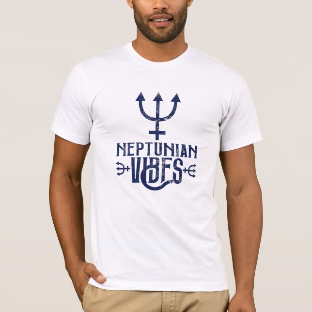 Neptunian Vibes Pisces Astrology Zodiac Neptune  T-Shirt (Front)