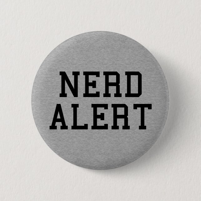 Nerd Alert Funny Quote 6 Cm Round Badge (Front)