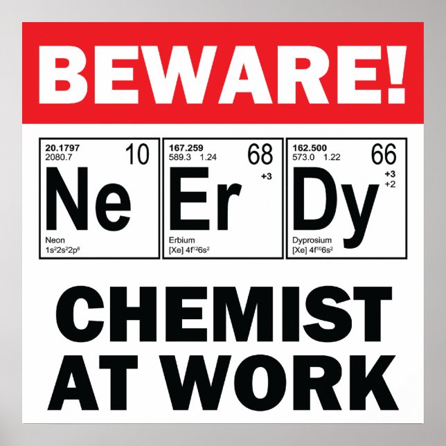 nerd elements-chemist at work poster (Front)