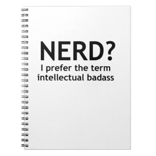 Nerd? Funny, geeky design Spiral Notebook