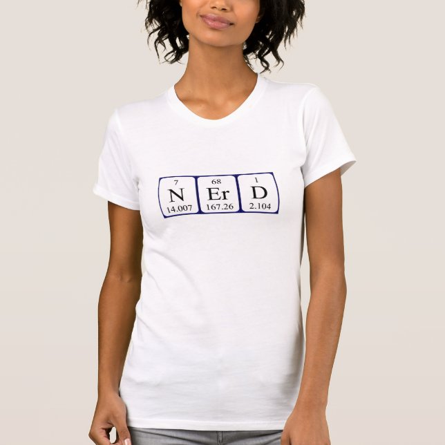 Nerd periodic table word shirt (Front)