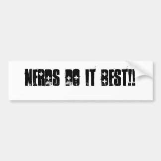 Nerds Do It Best!! Bumper Sticker