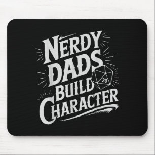 Nerdy Dads Build Character Rpg Dice Father Humor Mouse Pad