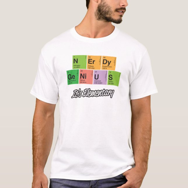 Nerdy Genius _ Periodic Table Element T-shirt (Front)