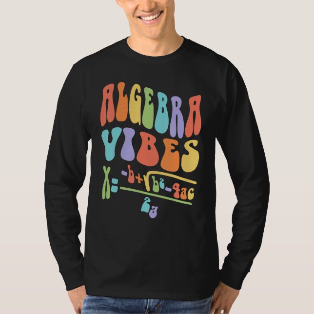 Nerdy Groovy Algebra Vibes Back To School Math Tea T-Shirt (Front)