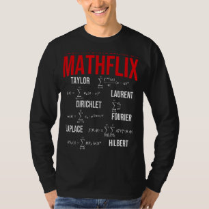Nerdy Your Favourite Series On Mathflix Math Teach T-Shirt
