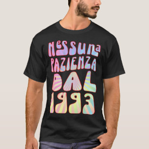 Nessuna Pazienza Dal 1993 Ani 30 Compleanno Retrò T-Shirt
