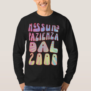 Nessuna Pazienza Dal 2000 23 Ani Compleanno Retrò T-Shirt