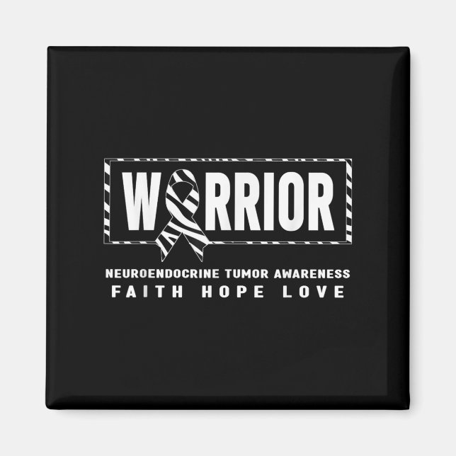 Net Cancer Warrior Shirt - Neuroendocrine Tumour A Magnet (Front)