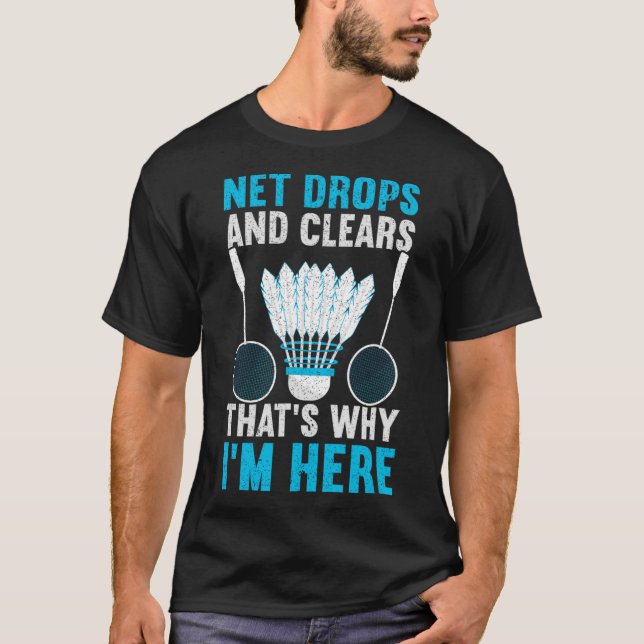 Net Drops And Clears That's Why I'm Here Funny Dmi T-Shirt (Front)