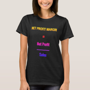"Net Profit Margin" T-Shirt