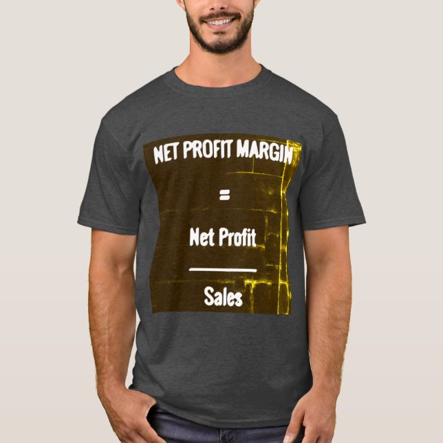 "Net Profit Margin" T-Shirt (Front)