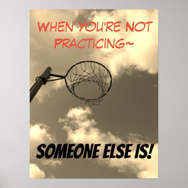 Netball Player Practice Motivational Quote Poster (Front)