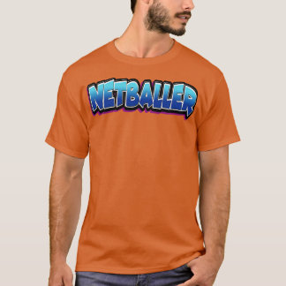 Netballer Netballing T-Shirt