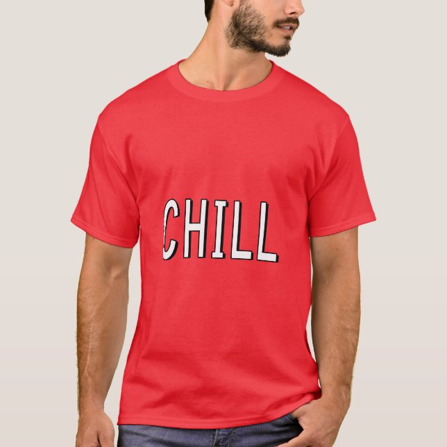 Netflix and Chill funny saying  T-Shirt (Front)