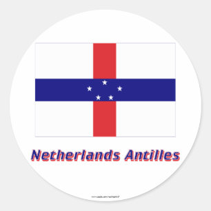 Netherlands Antilles Flag with Name Classic Round Sticker