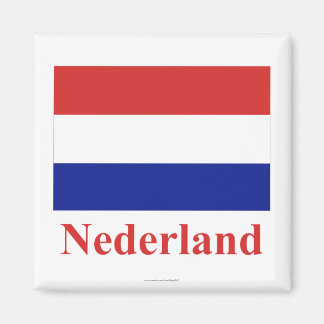 Netherlands Flag with Name in Dutch Magnet