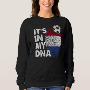 Netherlands In My Dna Dutch Flag Team Netherlands Sweatshirt