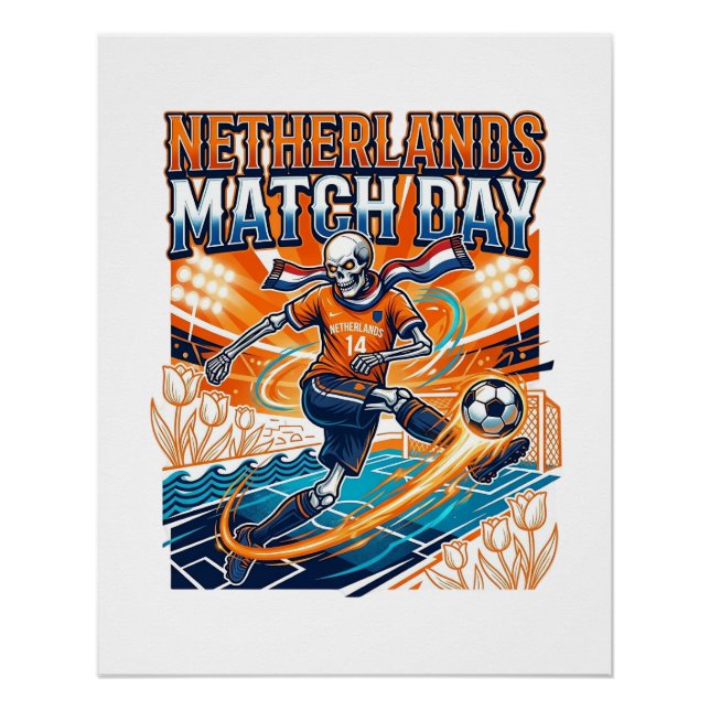 Netherlands Match Day Skeleton Striker Nations Hig Poster (Front)
