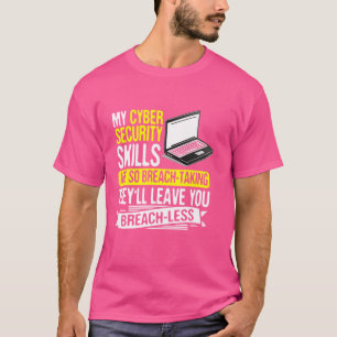 Network Security Specialist and Penetration Tester T-Shirt