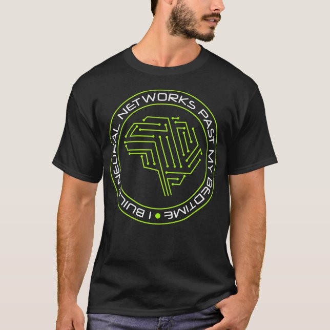 Neural Networks Past My Bedtime  Artificial Intell T-Shirt (Front)