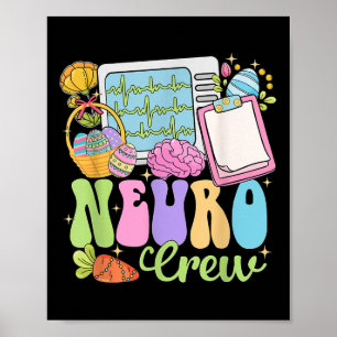 Neuro Crew Happy Easter Day Hoppy Neurology Nurse  Poster
