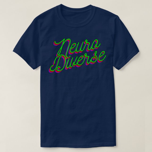 Neuro Diverse Design ADHD  T-Shirt (Design Front)