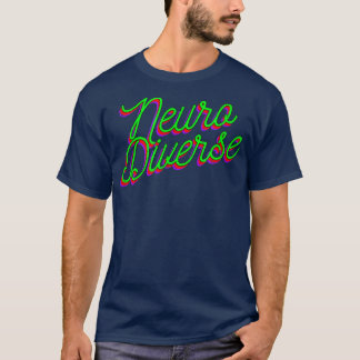 Neuro Diverse Design ADHD T-Shirt