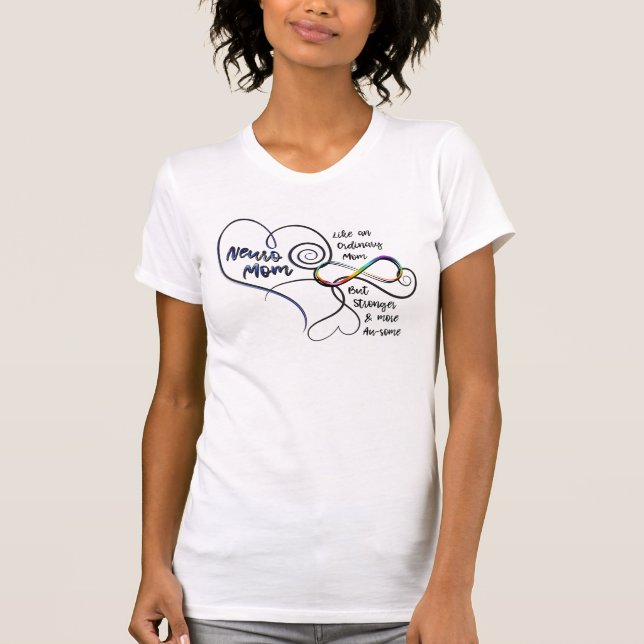 Neuro Mum More Au-some Than Ordinary T-Shirt (Front)