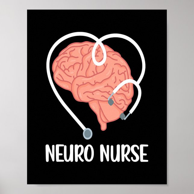 Neuro Nurse Stethoscope Neurology Nurse Poster (Front)