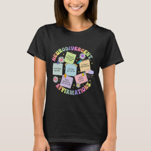 Neurodivergent Affirmations Autism Awareness Under T-Shirt