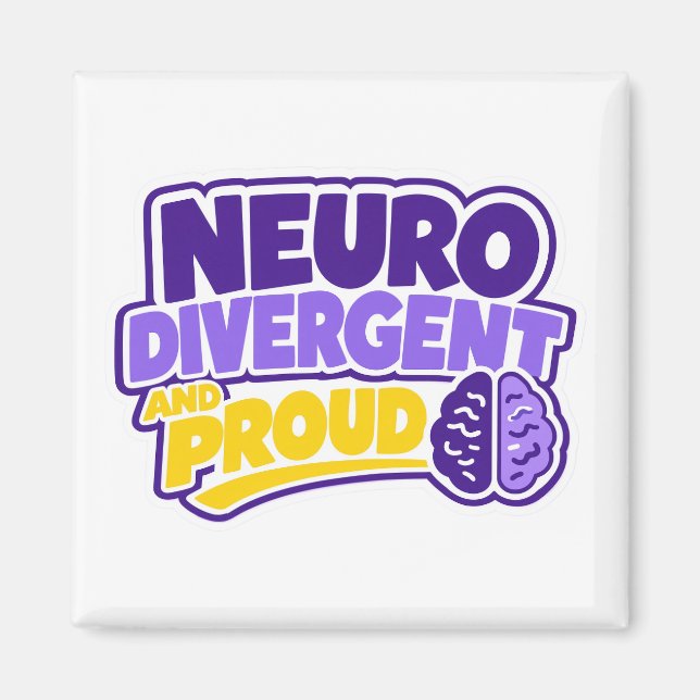 Neurodivergent and Proud Brain Magnet (Front)
